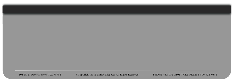 ©Copyright 2013 M&M Disposal All Rights Reserved
